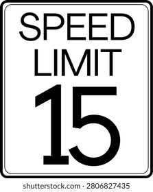 Speed limit 15 mph traffic sign
