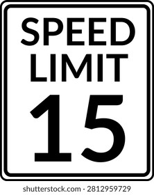 Speed Limit 15 mph Traffic Sign