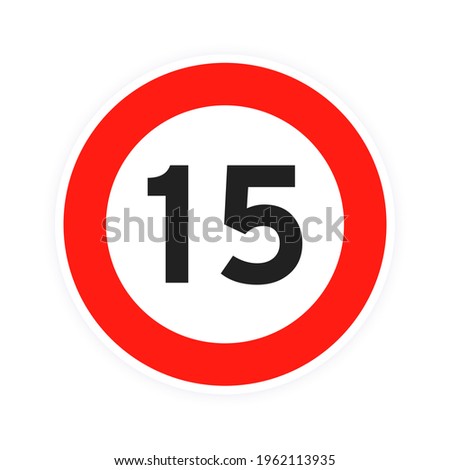 Speed limit 15 round road traffic icon sign flat style design vector illustration isolated on white background. Circle standard road sign with number 15 kmh.