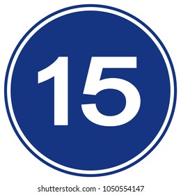 Speed Limit 15 Traffic Sign,Vector Illustration, Isolate On White Background Label. EPS10