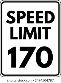 Speed Limit 170 Sign Vector, 170 Speed Limit Traffic Sign