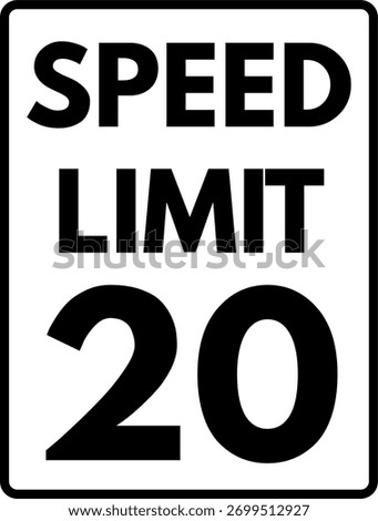 Speed limit 20 mph traffic sign, Speed limit 20 road sign