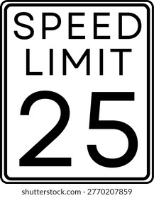 Speed limit 25 mph traffic sign, Speed limit 25 miles per hour road sign