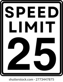 Speed limit 25 mph traffic sign vector, Speed limit 25 miles per hour road sign