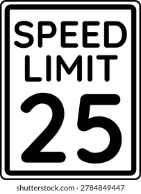 Speed limit 25 mph traffic sign, Speed limit 25 miles per hour road sign