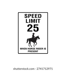 Speed Limit 25 When Rider Is Present Sign