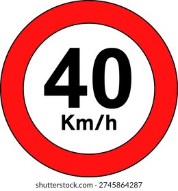 Speed limit 40 kmh traffic sign, Speed limit 40 sign