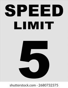 Speed limit 5 mph caution road traffic regulatory warning sign illustration