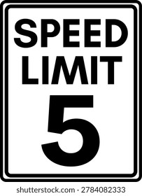 Speed limit 5 mph road sign, Speed limit 5 miles per hour