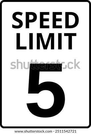 Speed Limit 5 Mph Sign