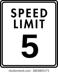 Speed Limit 5 mph Traffic Sign