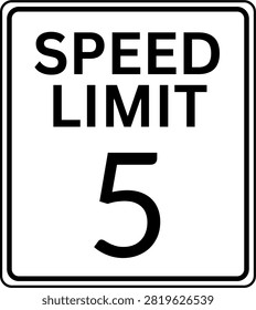 speed limit 5 mph traffic sign