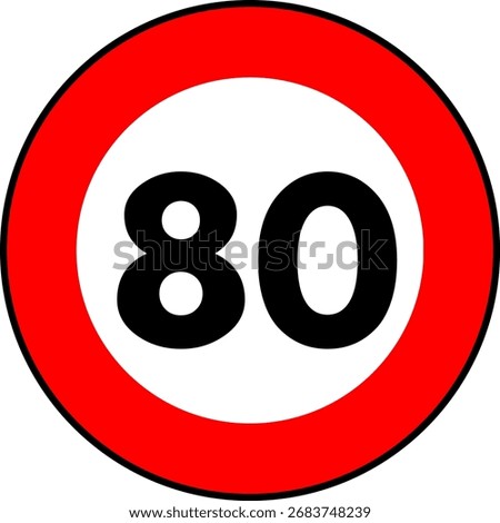 Speed limit 80 kmh traffic sign, Speed limit 80 sign