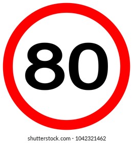 Speed Limit 80 Traffic Sign,Vector Illustration, Isolate On White Background Label. EPS10