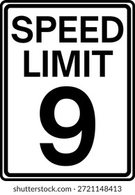 Limite de velocidade 9 milhas por hora sinal de trânsito, Limite de velocidade 9 mph sinal