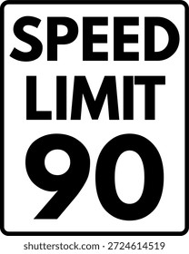 Límite de velocidad 90 mph Señal de tráfico, Límite de velocidad 90