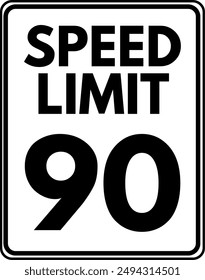Speed Limit 90 Sign Vector, 90 Speed Limit Traffic Sign