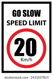 Speed Limit Board, 20 kmh sign, Go slow, Speed Limit Sign with red border