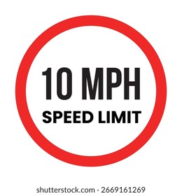 Speed Limit Sign 10 MPH Restriction