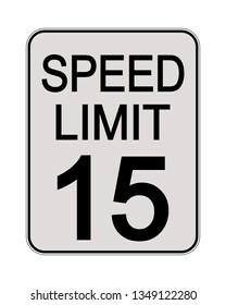 202 15 Mph Speed Limit Sign Images, Stock Photos & Vectors | Shutterstock