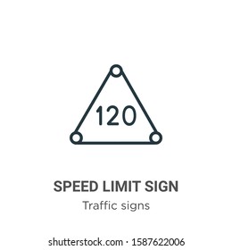 Speed limit sign outline vector icon. Thin line black speed limit sign icon, flat vector simple element illustration from editable traffic signs concept isolated on white background