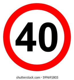 Speed limit traffic sign 40, vector illustration.