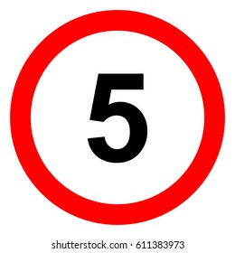 Speed limit traffic sign 5, vector illustration.