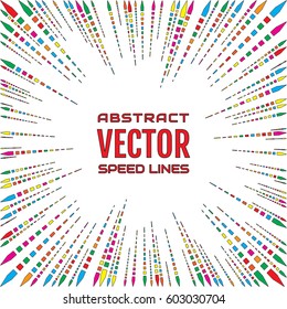 Speed line of  multicolored arrows with hard stroke on white background. Festive illustration with effect power explosion. Element of design. Vector