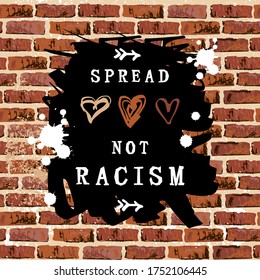 Speed Love Not Racism text with hand drawn style hearts on brick wall background. Black Lives Matter concept. Great for print, poster, t-shirt design. Vector illustration.