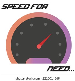 Speed for Need- T Shirt Design