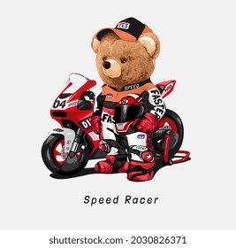 speed racer slogan with bear doll in racer suit and motorcycle vector illustration