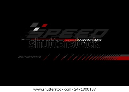 speed racing vector for t-shirt and apparel design, typography, print, poster. Global swatches. 