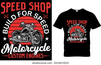 speed shop build for speed motorcycle custom engines   - t-shirt design template 