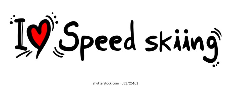 Speed skiing love