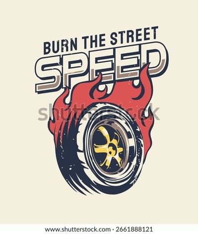speed slogan with burning racing wheels graphic vector illustration