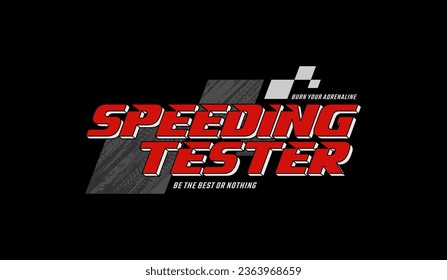 Speed test, abstract typography modern design slogan. Vector illustration graphics for print t shirt, apparels, background, poster, banner, postcard and or social media content.