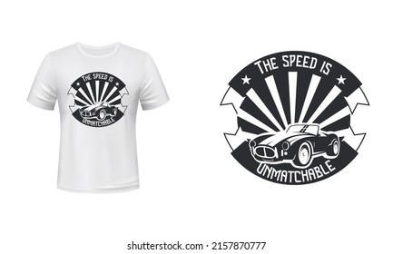 The Speed is Unmatchable quote t-shirt design Car race t-shirt design with premium vector or premium template car lover t-shirt design with premium quality.