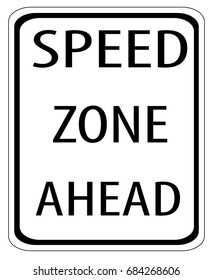 Speed Zone Ahead Sign Traffic Sign