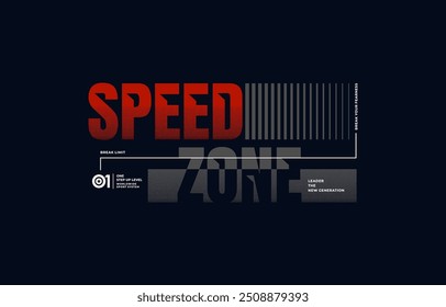 Zona de velocidade, limite de ruptura, slogan tipográfico moderno e elegante. Ilustração vetorial de design abstrato colorido para imprimir camiseta, aparelhos, fundo, tipografia, cartaz e muito mais.