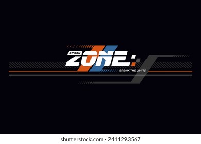 Speed zone modern and stylish typography slogan. Vector illustration for print tee shirt,