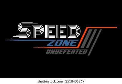 Speed zone modern and stylish typography slogan.
