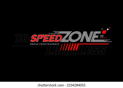 Speed zone modern typography slogan. Colorful abstract design with lines style. Vector illustration for print tee shirt, background, typography, poster.
