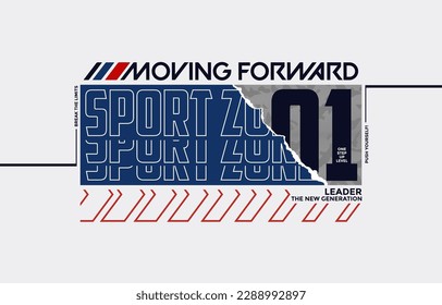 Speed zone, moving forward, modern and stylish typography slogan. Colorful abstract design vector illustration for print tee shirt, apparels, background, typography, poster and more.