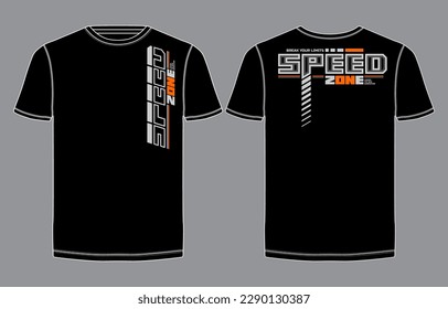 Speed zone, moving forward, modern and stylish typography slogan print t shirt. Colorful abstract design vector illustration also for background, typography, apparels, poster and more.