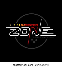 speed zone stylish typography for racing apparel and logo style. 