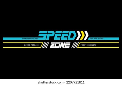 speed zone typography, tee shirt and apparel.
