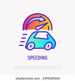 Speeding: car is riding fast, speedometer on maximum. Thin line icon. Vector illustration.