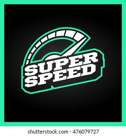 Speedometer max super speed logo. Retro text style emblem