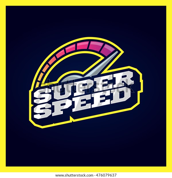 Speedometer\
max super speed logo. Retro text style\
emblem