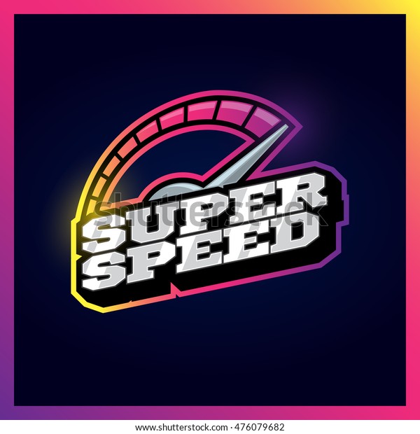 Speedometer\
max super speed logo. Retro text style\
emblem
